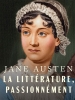 Jane Austen : La littérature, passionnément