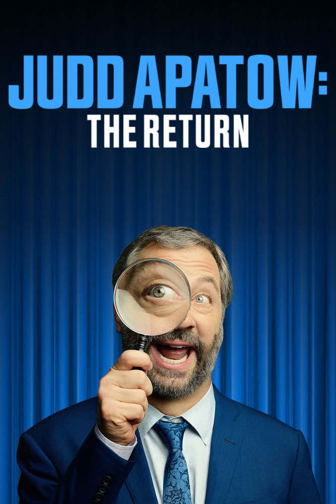 affiche du film Judd Apatow: The Return