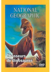 affiche du film National Geographic : Chasseurs de Dinosaures
