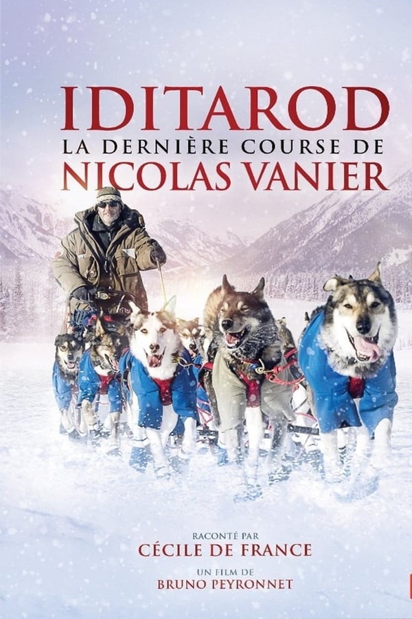 affiche du film Iditarod, la dernière course de Nicolas Vanier