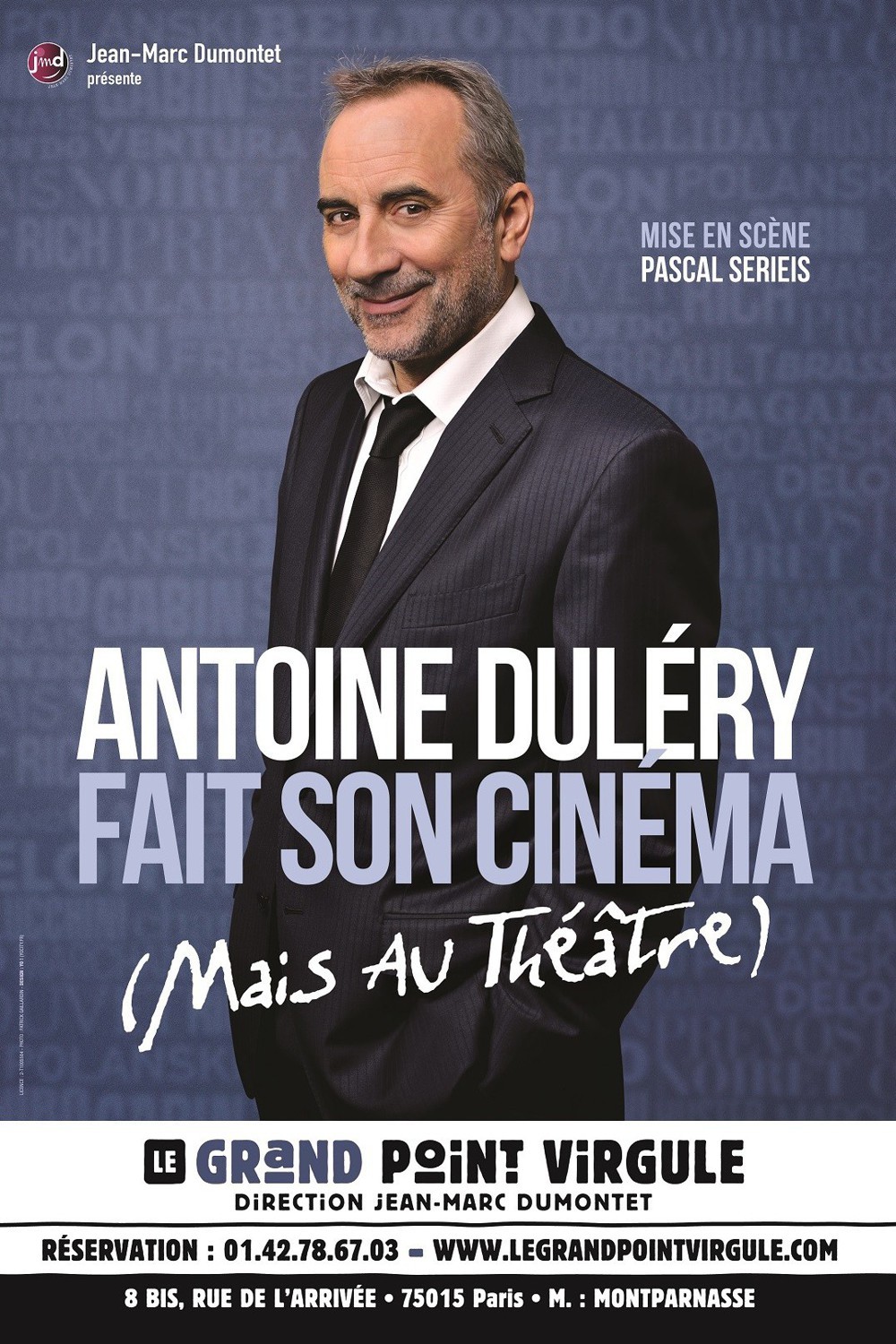 affiche du film Antoine Duléry Fait son Cinéma (Mais au Théâtre)
