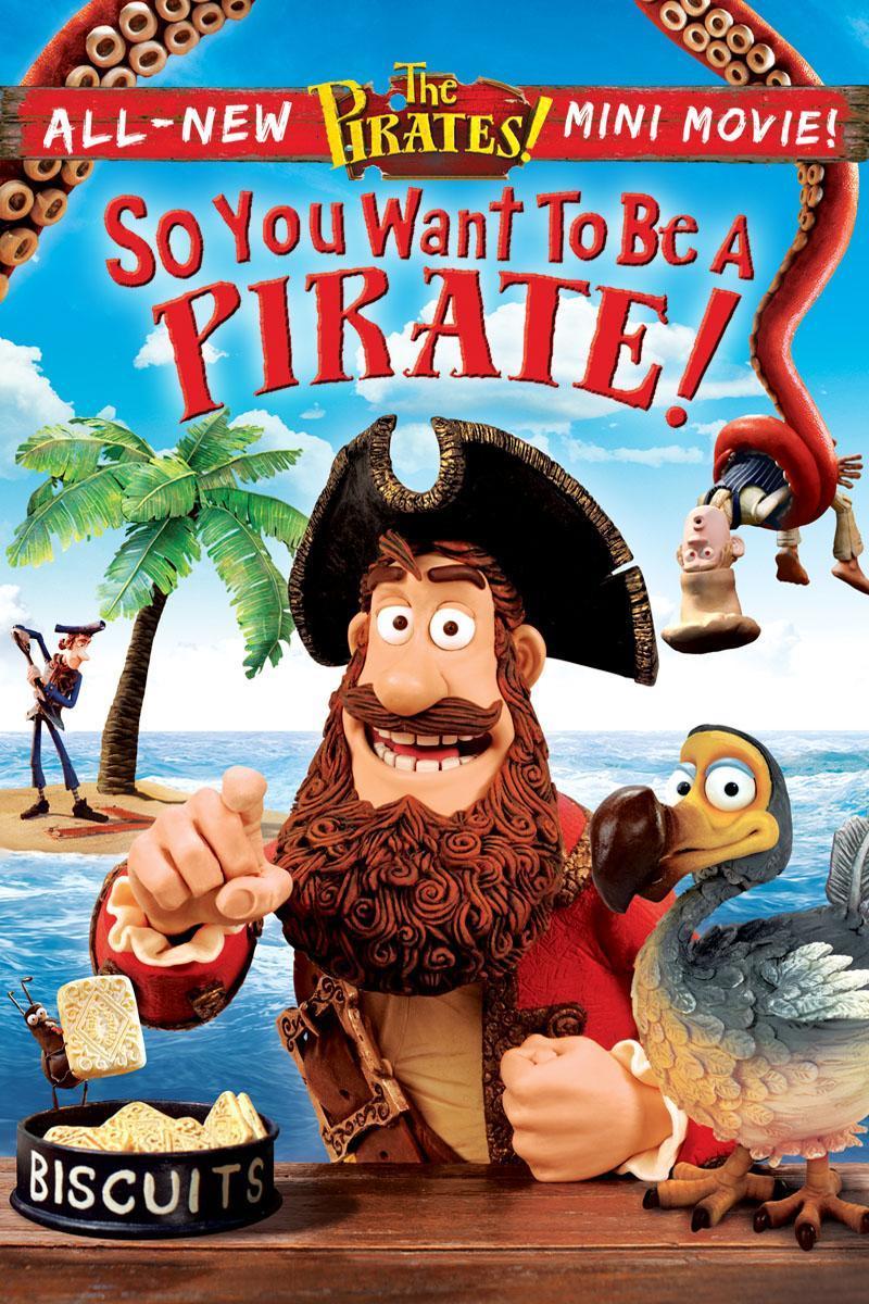 affiche du film Les Pirates ! Toi aussi, deviens un pirate !