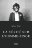 La vérité sur l'homme-singe