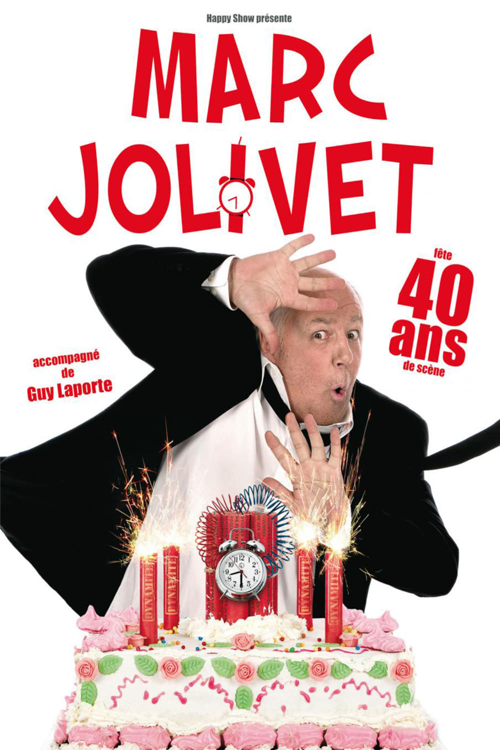 affiche du film Marc Jolivet : fête ses 40 ans de scène