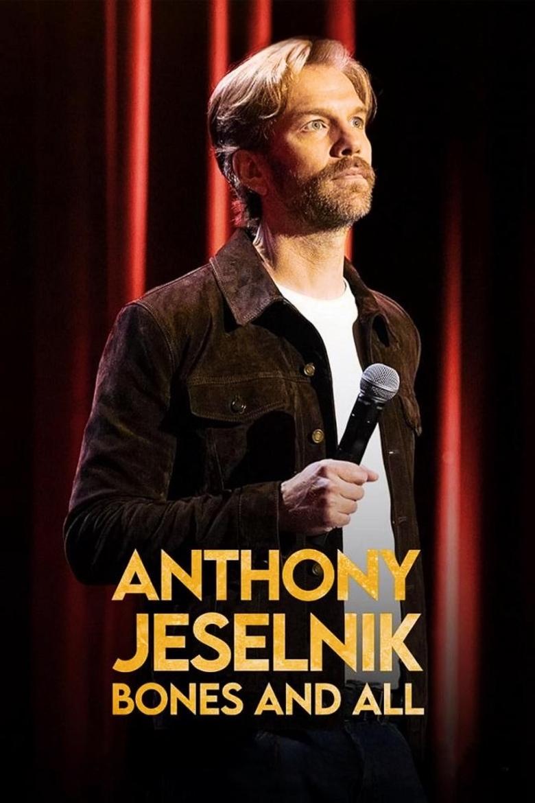affiche du film Anthony Jeselnik: Bones and All