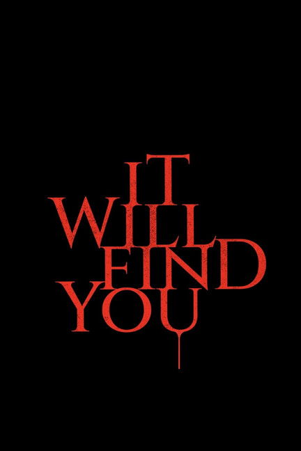 affiche du film It Will Find You