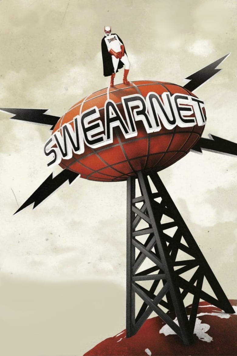 affiche du film Swearnet, The Movie