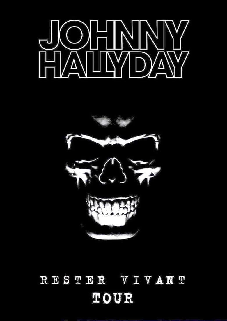 affiche du film Johnny Hallyday: Rester Vivant Tour