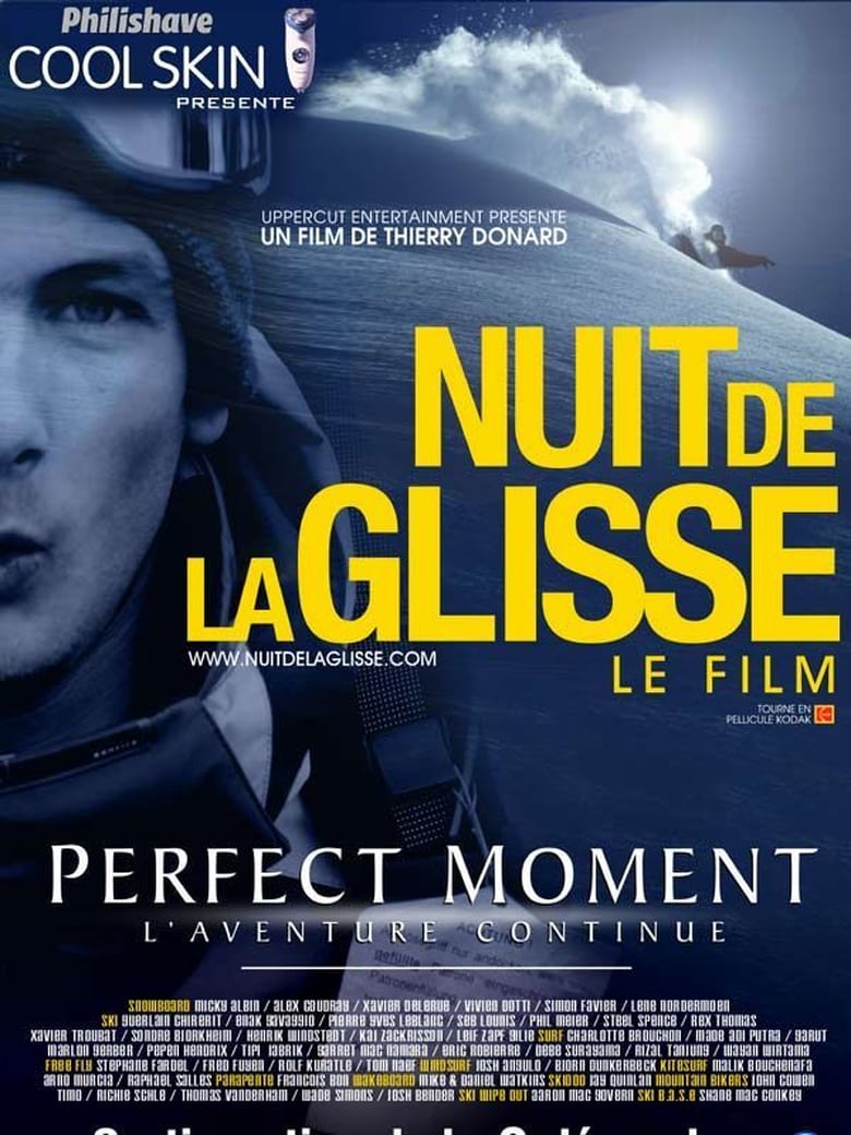affiche du film Nuit de la Glisse: Perfect moment, L'aventure continue