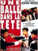 Une balle dans la tête (Dip huet gai tau)