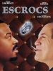 Escrocs (What's the Worst That Could Happen?)