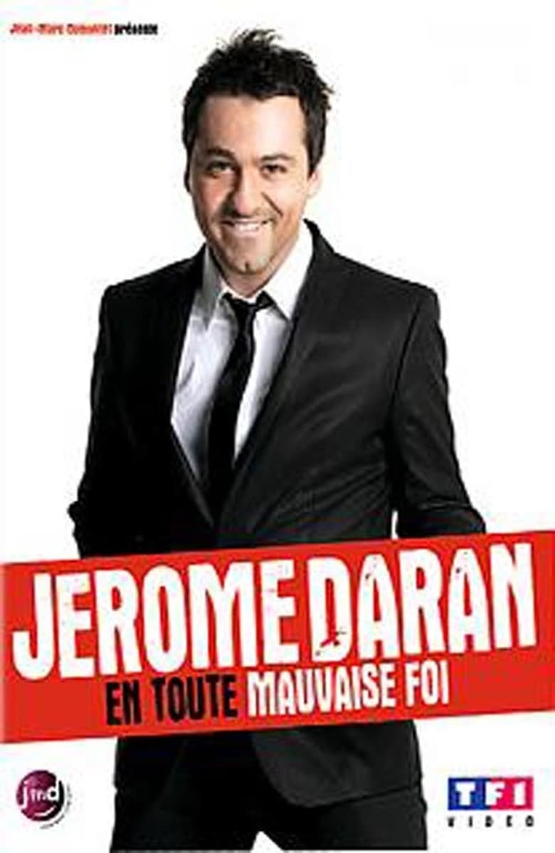 affiche du film Jérôme Daran: En toute mauvaise foi