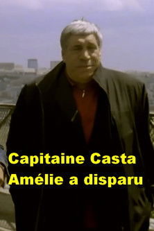 affiche du film Capitaine Casta : Amélie a disparu