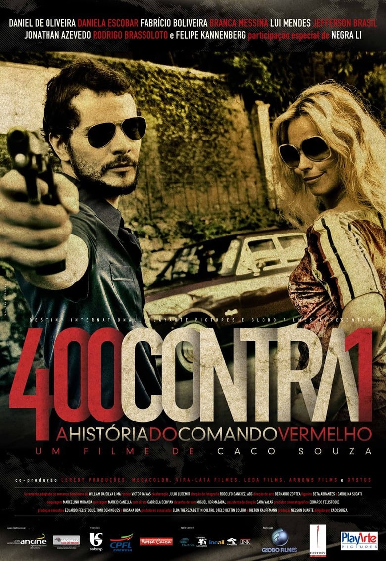 affiche du film 400 Contra 1: Uma História do Crime Organizado
