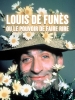 Louis de Funès ou le pouvoir de faire rire
