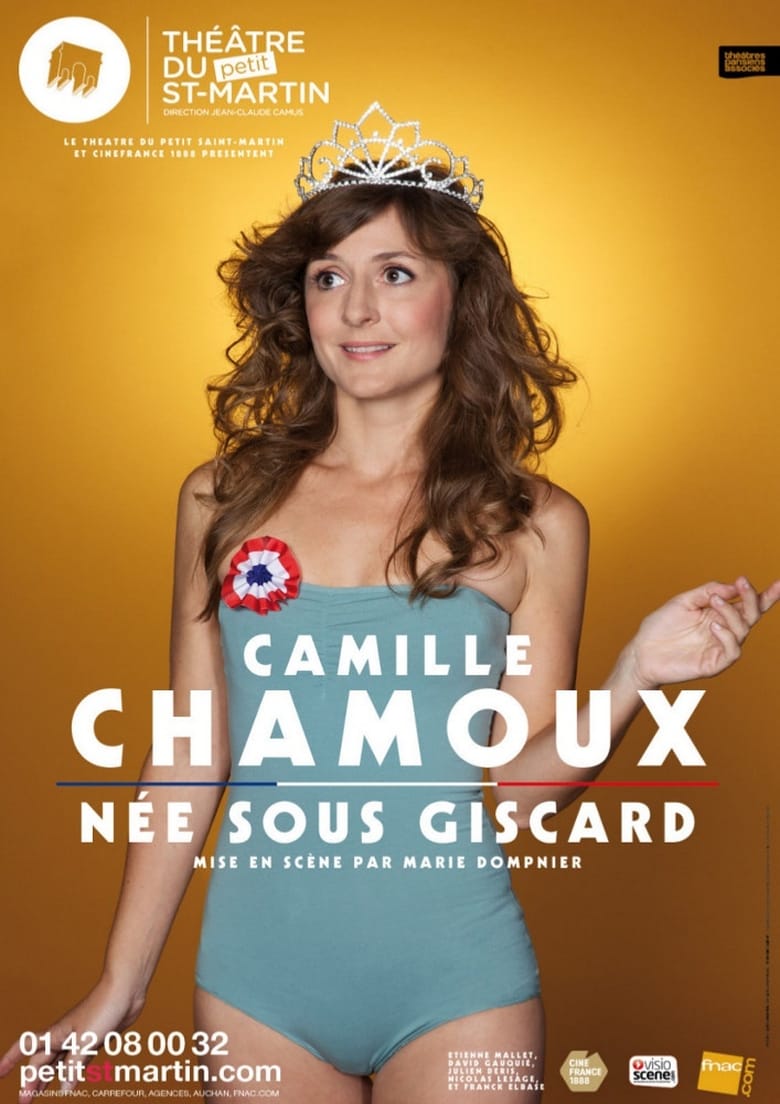 affiche du film Camille Chamoux: Née Sous Giscard