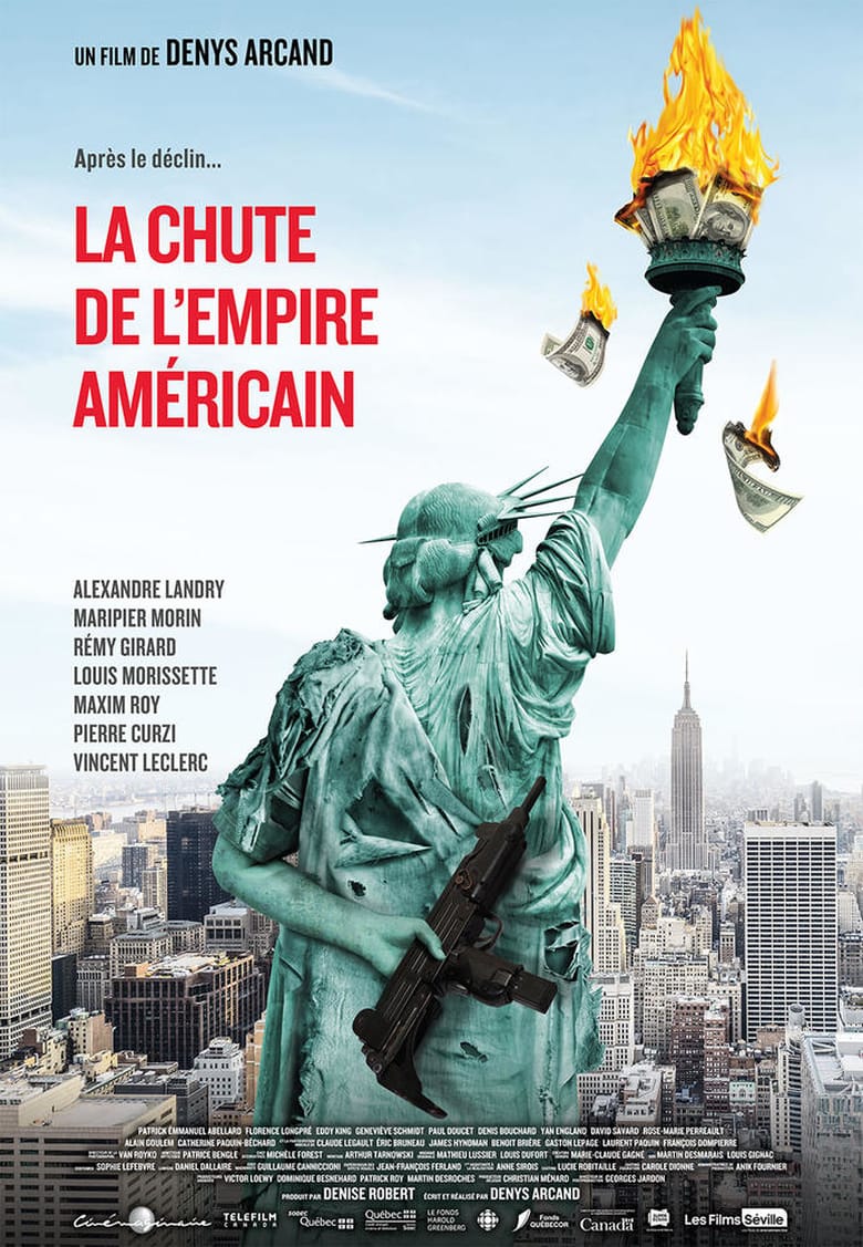 La Chute De L Empire Américain Film Complet La Chute de l'Empire américain - Seriebox