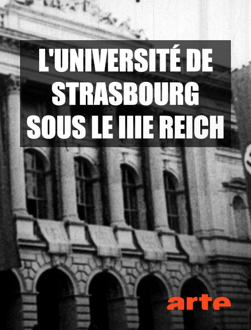 affiche du film L'université de Strasbourg sous le IIIe Reich