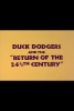 Duck Dodgers and the Return of the 24 th Century