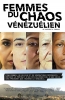 Femmes du chaos vénézuélien (Women of Venezuelan Chaos)