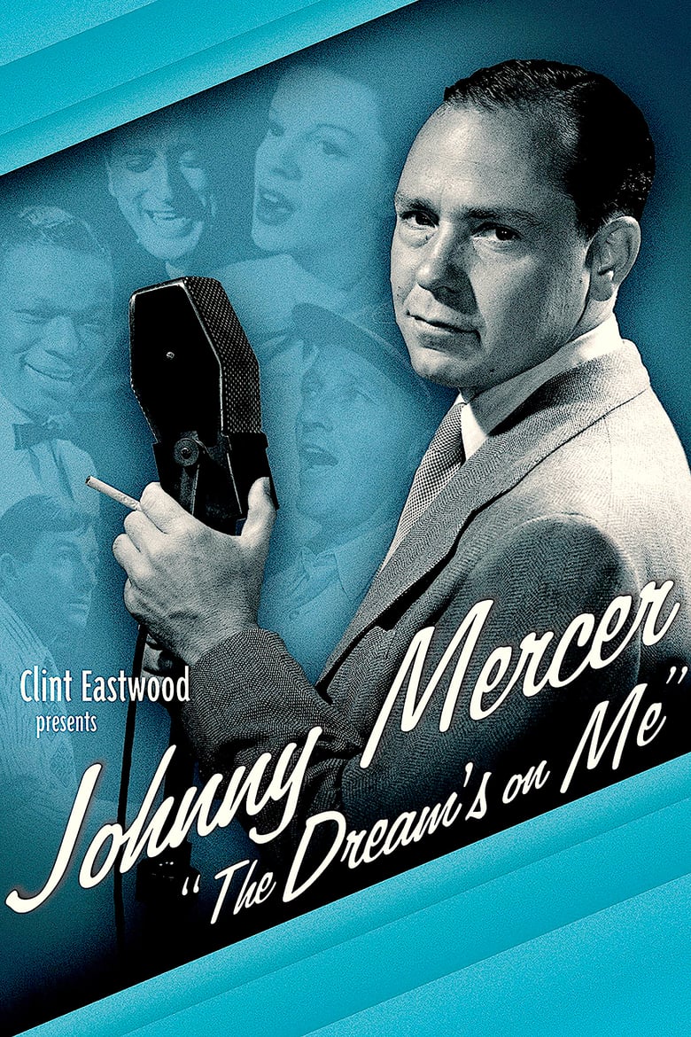 affiche du film Johnny Mercer: The Dream's on Me