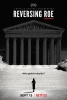 Roe v. Wade : La véritable histoire de l'avortement (Reversing Roe)