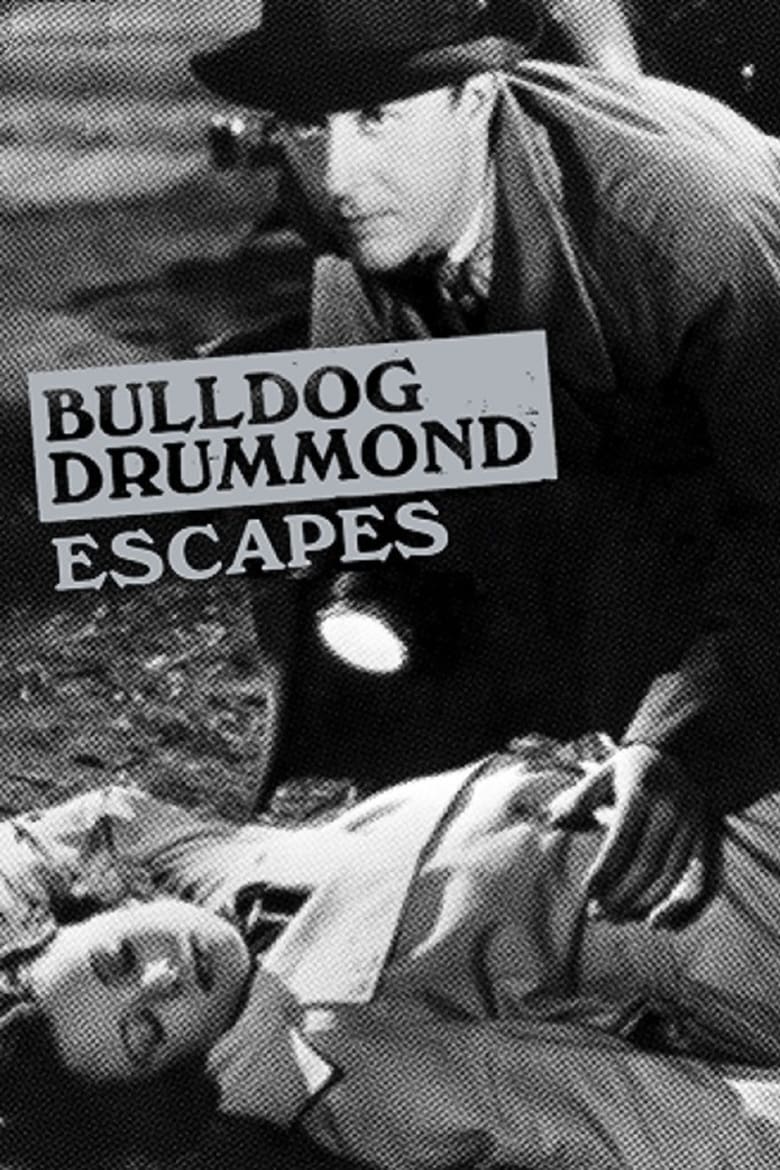 affiche du film Bulldog Drummond Escapes