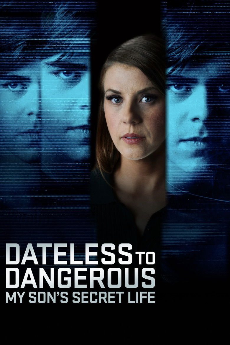 affiche du film Dateless to Dangerous: My Son's Secret Life