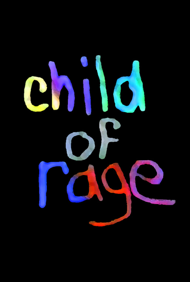 affiche du film Child of Rage: A Story of Abuse