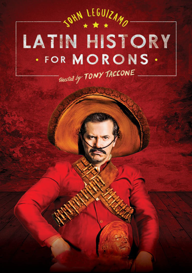 affiche du film Latin History for Morons: John Leguizamo's Road to Broadway