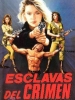 Slave of Crime (Esclavas del crimen)