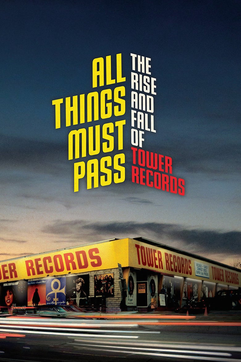 affiche du film All Things Must Pass: The Rise and Fall of Tower Records