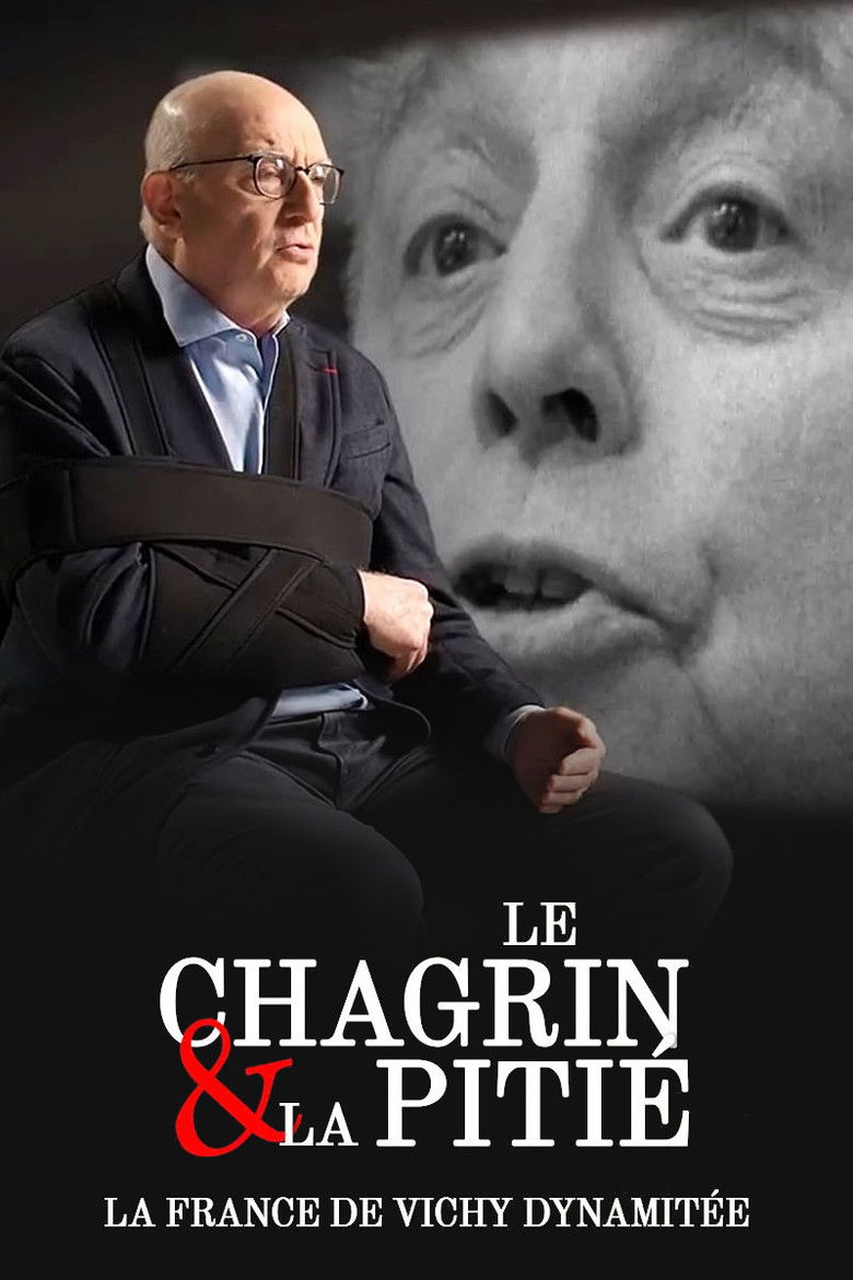 affiche du film Le Chagrin et la Pitié : La France de Vichy dynamitée