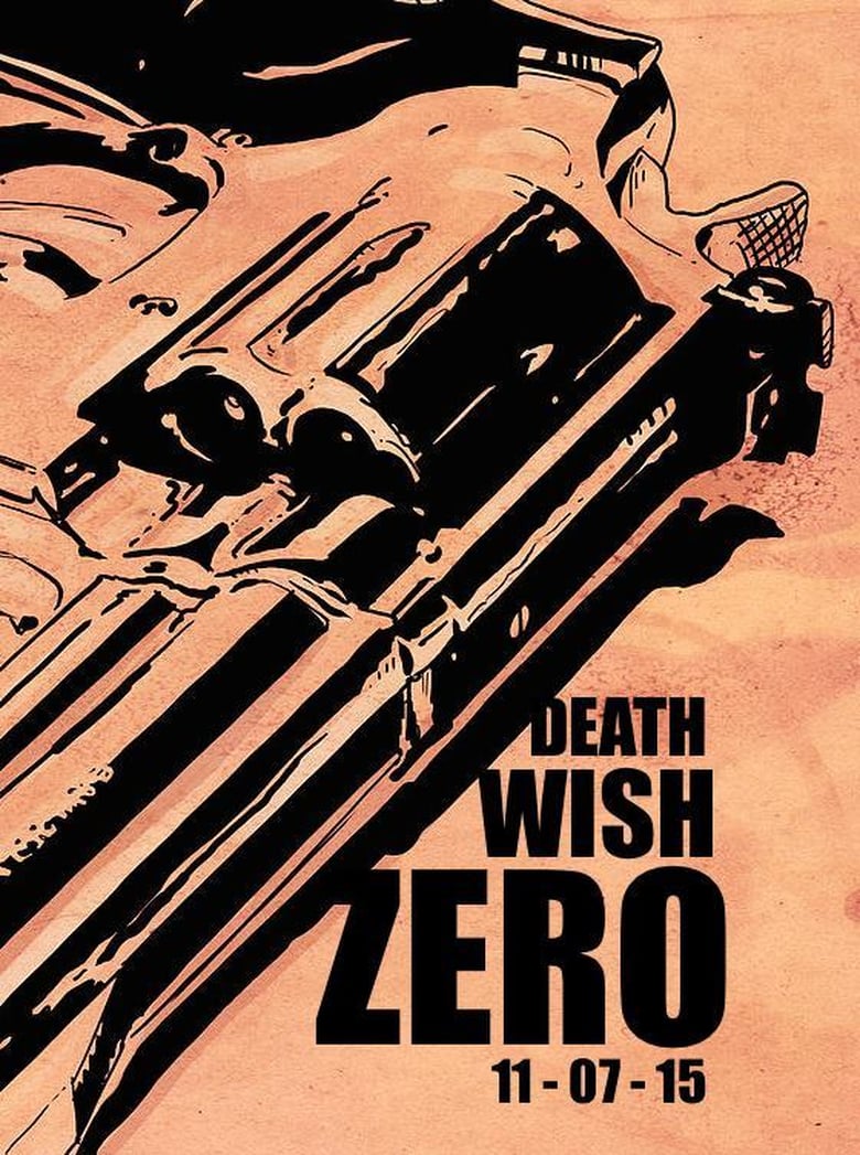 affiche du film Death Wish: Zero