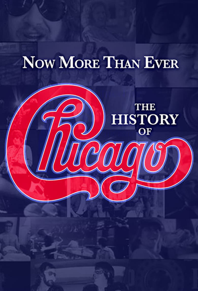 affiche du film Now More than Ever: The History of Chicago