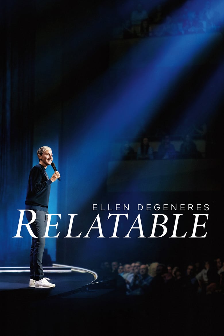 affiche du film Ellen DeGeneres: Relatable