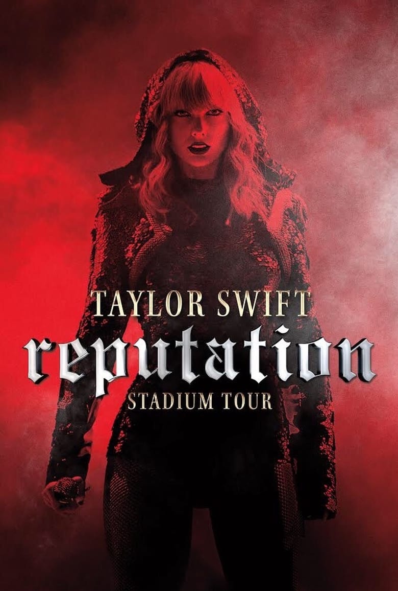 affiche du film Taylor Swift: Reputation Stadium Tour