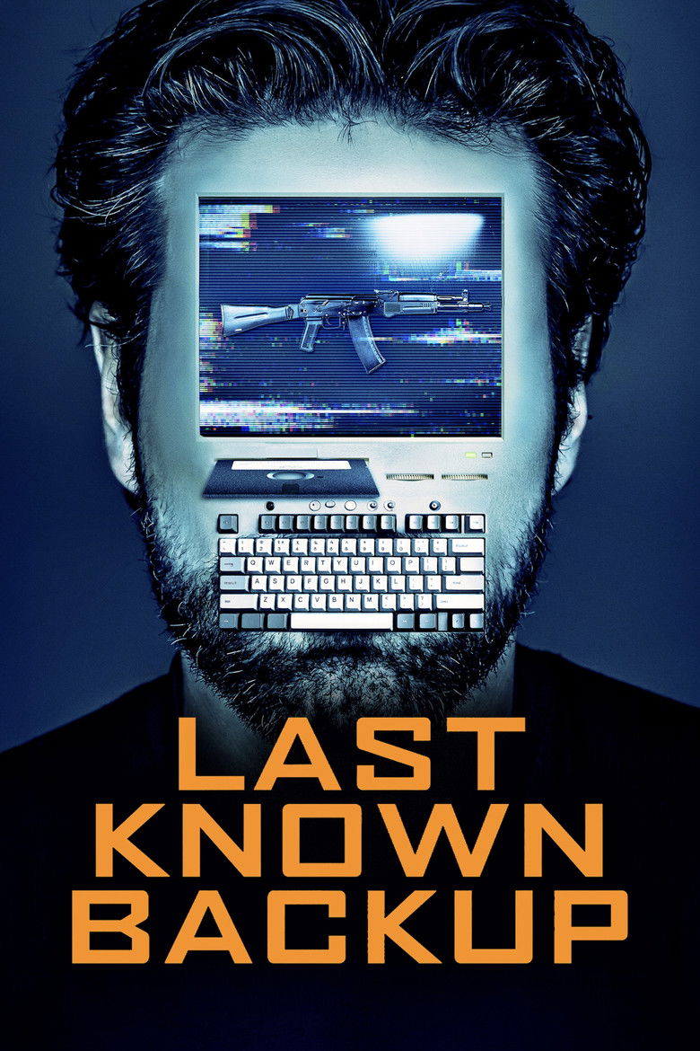 affiche du film Last Known Backup
