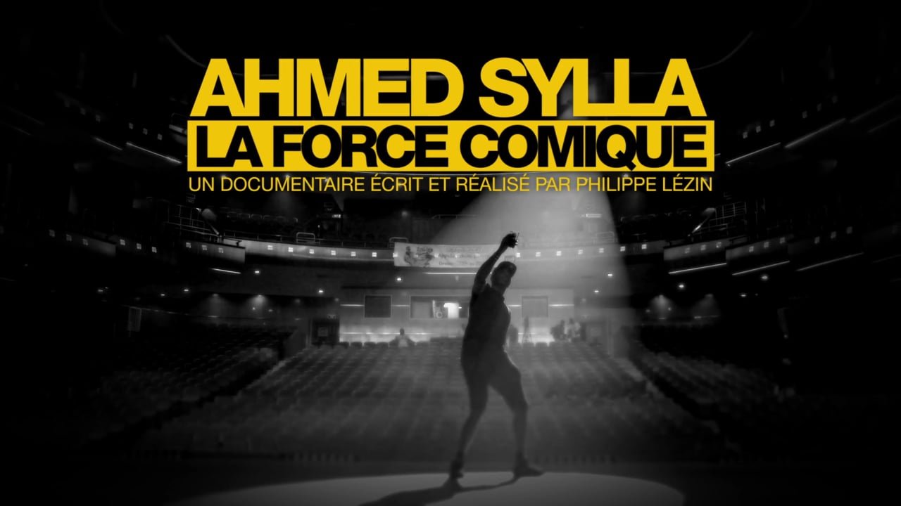 affiche du film Ahmed Sylla : la force comique