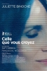 Celle que vous croyez