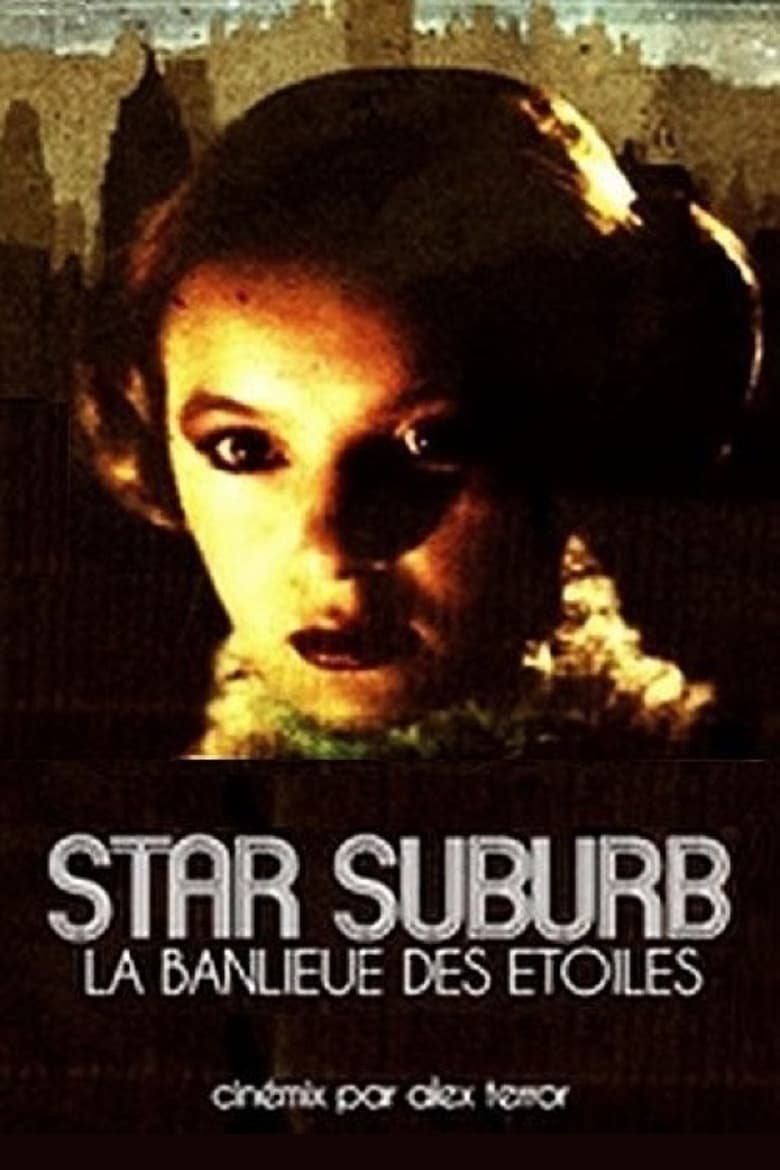 affiche du film Star suburb : La banlieue des étoiles