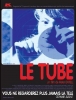Le tube