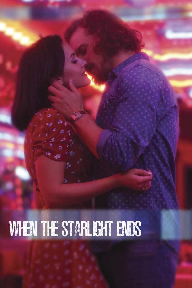 affiche du film When the Starlight Ends