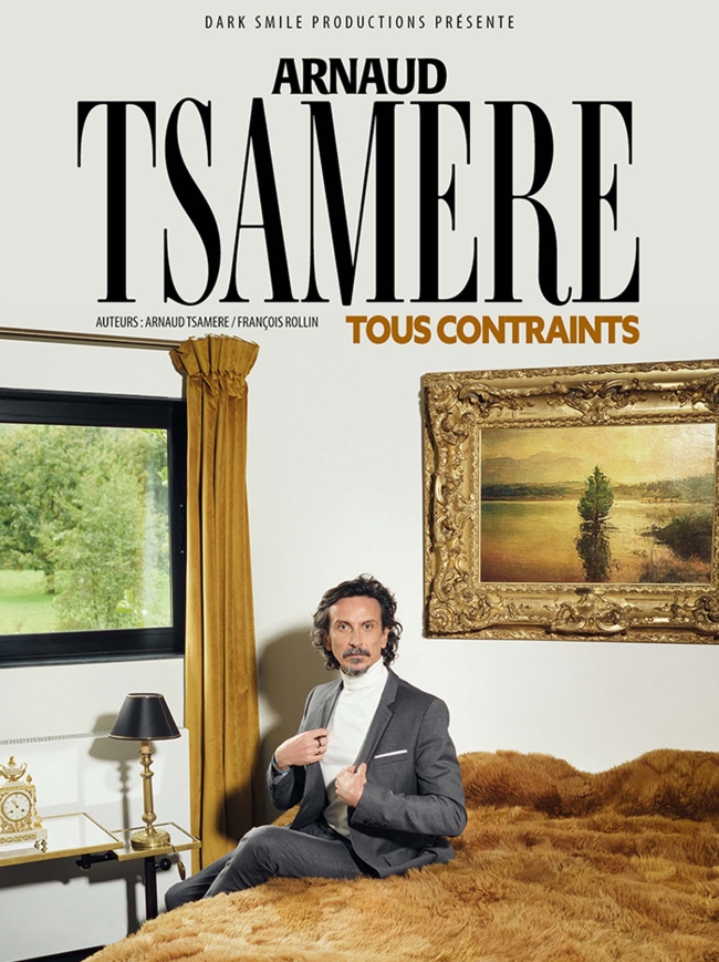 affiche du film Arnaud Tsamere : Tous contraints