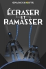Écraser et Ramasser (Smash and Grab)