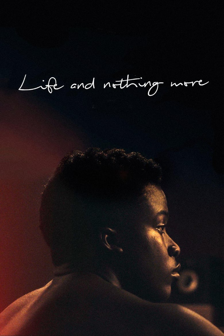 affiche du film Life and Nothing More