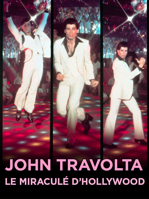 affiche du film John Travolta, le miraculé d'Hollywood