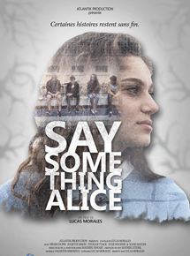 affiche du film Say Something Alice
