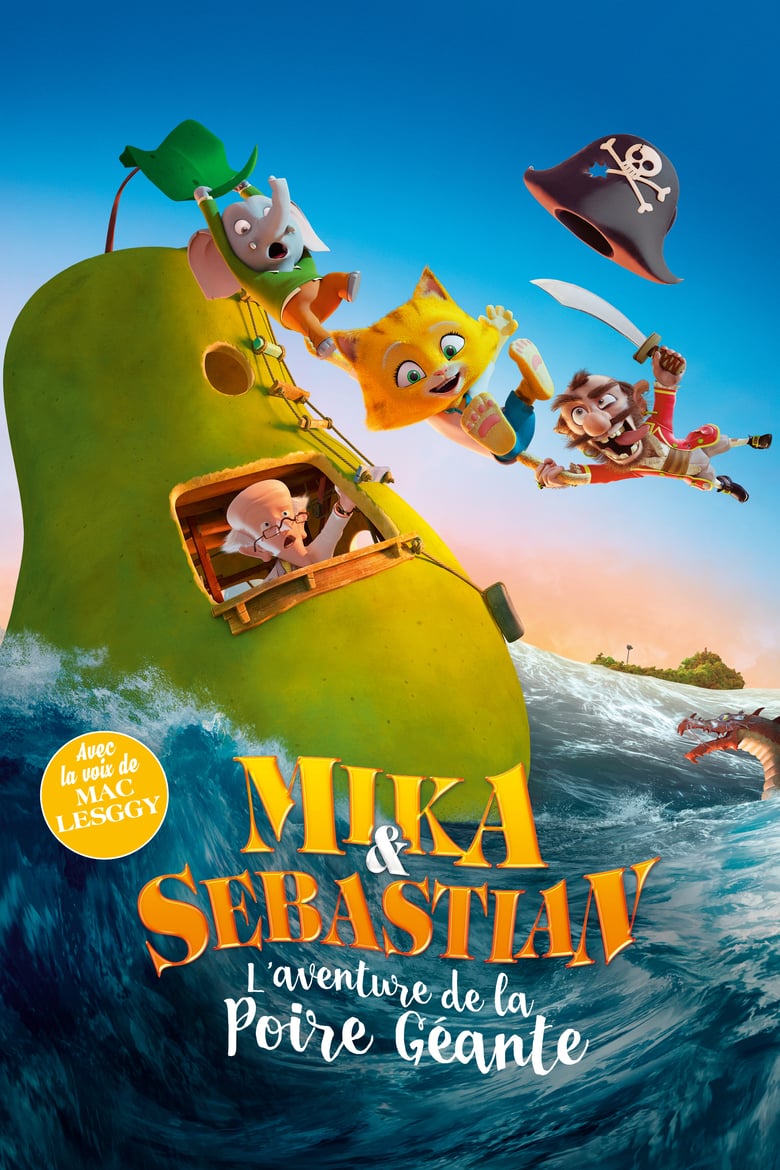 affiche du film Mika & Sebastian : l'aventure de la poire géante