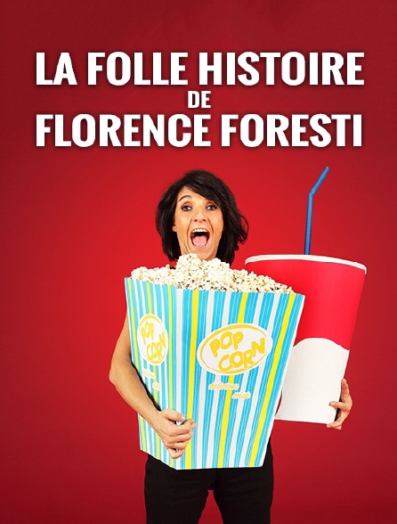 affiche du film La folle histoire de Florence Foresti